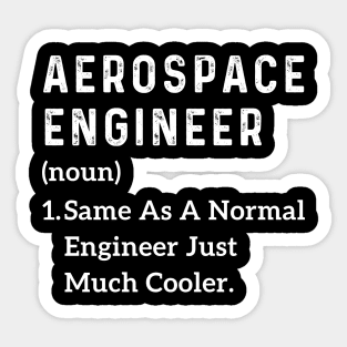 Funny aerospace engineer graduation Men Aerospace Engineer Sticker